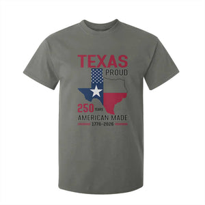 Texas Proud 250 Years T Shirt For Kid American Made 1776 to 2026 Semiquincentennial TS02 Military Green Print Your Wear