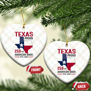 Texas Proud 250 Years Ceramic Ornament American Made 1776 to 2026 Semiquincentennial TS02 Print Your Wear