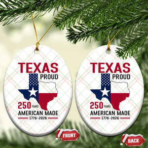 Texas Proud 250 Years Ceramic Ornament American Made 1776 to 2026 Semiquincentennial TS02 Print Your Wear