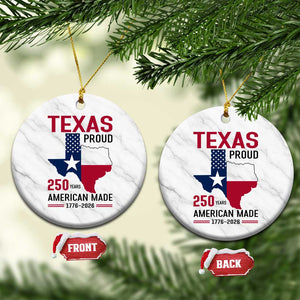 Texas Proud 250 Years Ceramic Ornament American Made 1776 to 2026 Semiquincentennial TS02 1pc White Marble Print Your Wear