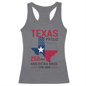 Texas Proud 250 Years Racerback Tank Top American Made 1776 to 2026 Semiquincentennial TS02 Charcoal Print Your Wear