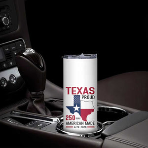 Texas Proud 250 Years Skinny Tumbler American Made 1776 to 2026 Semiquincentennial TS02 Print Your Wear