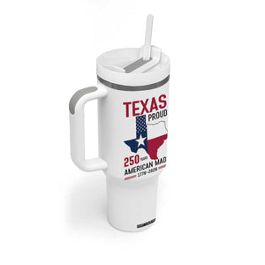 Texas Proud 250 Years Tumbler With Handle American Made 1776 to 2026 Semiquincentennial TS02 Print Your Wear