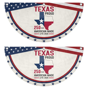 Texas Proud 250 Years Patriotic Fan Flag American Made 1776 to 2026 Semiquincentennial