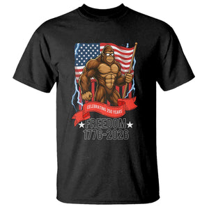 Patriotic Bigfoot US 250th Anniversary T Shirt Sasquatch Celebrating 250 Years of Freedom 1776 to 2026 TS02 Black Print Your Wear