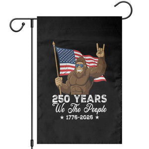 250 Years We The People Bigfoot Garden Flag Funny Patriotic 1776 to 2026 US Semiquincentennial TS02 Black Print Your Wear