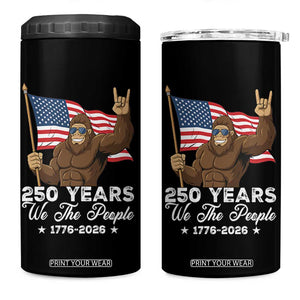 250 Years We The People Bigfoot 4 in 1 Can Cooler Tumbler Funny Patriotic 1776 to 2026 US Semiquincentennial TS02 One Size: 16 oz Black Print Your Wear