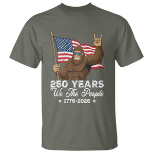250 Years We The People Bigfoot T Shirt Funny Patriotic 1776 to 2026 US Semiquincentennial TS02 Military Green Print Your Wear