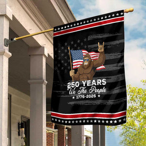 250 Years We The People Bigfoot Garden Flag Funny Patriotic 1776 to 2026 US Semiquincentennial TS02 Distressed Black Red Print Your Wear
