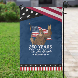250 Years We The People Bigfoot Garden Flag Funny Patriotic 1776 to 2026 US Semiquincentennial TS02 Classic Blue Black Print Your Wear