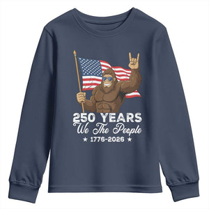 250 Years We The People Bigfoot Youth Sweatshirt Funny Patriotic 1776 to 2026 US Semiquincentennial TS02 Navy Print Your Wear