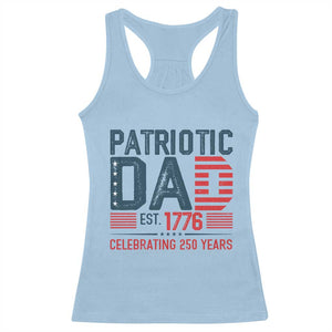 Patriotic Dad 250 Years Racerback Tank Top Est. 1776 Funny USA Semiquincentennial TS02 Light Blue Print Your Wear
