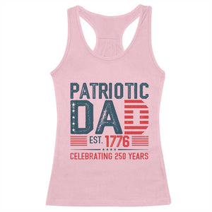 Patriotic Dad 250 Years Racerback Tank Top Est. 1776 Funny USA Semiquincentennial TS02 Light Pink Print Your Wear