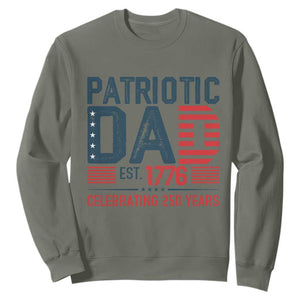 Patriotic Dad 250 Years Sweatshirt Est. 1776 Funny USA Semiquincentennial TS02 Military Green Print Your Wear