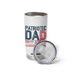 Patriotic Dad 250 Years Tumbler Cup Est. 1776 Funny USA Semiquincentennial TS02 Print Your Wear
