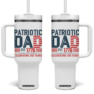 Patriotic Dad 250 Years Tumbler With Handle Est. 1776 Funny USA Semiquincentennial TS02 One Size: 40 oz White Print Your Wear