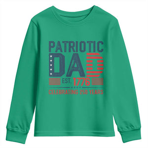 Patriotic Dad 250 Years Youth Sweatshirt Est. 1776 Funny USA Semiquincentennial TS02 Irish Green Print Your Wear