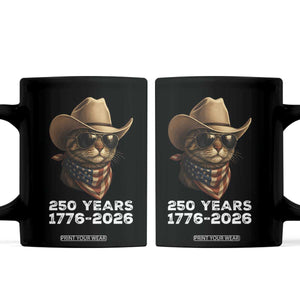 Cool Cowboy Cat 250 Years Coffee Mug Funny Patriotic 1776 to 2026 US Semiquincentennial TS02 Black Print Your Wear