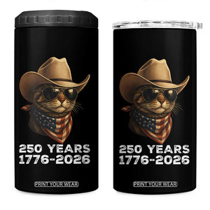 Cool Cowboy Cat 250 Years 4 in 1 Can Cooler Tumbler Funny Patriotic 1776 to 2026 US Semiquincentennial TS02 One Size: 16 oz Black Print Your Wear