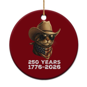 Cool Cowboy Cat 250 Years Ceramic Ornament Funny Patriotic 1776 to 2026 US Semiquincentennial TS02 1pc Red Print Your Wear