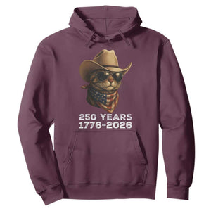 Cool Cowboy Cat 250 Years Hoodie Funny Patriotic 1776 to 2026 US Semiquincentennial TS02 Maroon Print Your Wear