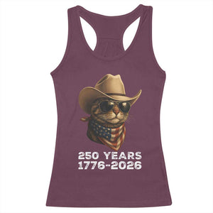 Cool Cowboy Cat 250 Years Racerback Tank Top Funny Patriotic 1776 to 2026 US Semiquincentennial TS02 Maroon Print Your Wear