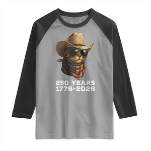 Cool Cowboy Cat 250 Years Raglan Shirt Funny Patriotic 1776 to 2026 US Semiquincentennial TS02 Sport Gray Black Print Your Wear