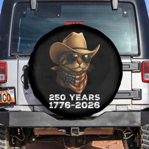 Cool Cowboy Cat 250 Years Spare Tire Cover Funny Patriotic 1776 to 2026 US Semiquincentennial TS02 No hole Black Print Your Wear