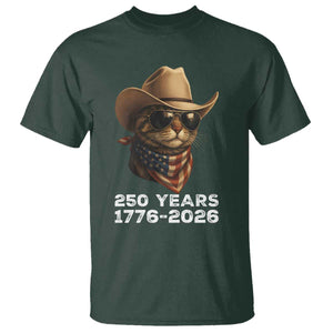 Cool Cowboy Cat 250 Years T Shirt Funny Patriotic 1776 to 2026 US Semiquincentennial TS02 Dark Forest Green Print Your Wear