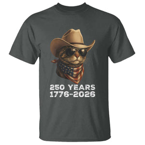 Cool Cowboy Cat 250 Years T Shirt Funny Patriotic 1776 to 2026 US Semiquincentennial TS02 Dark Heather Print Your Wear