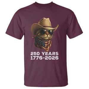 Cool Cowboy Cat 250 Years T Shirt Funny Patriotic 1776 to 2026 US Semiquincentennial TS02 Maroon Print Your Wear