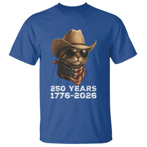 Cool Cowboy Cat 250 Years T Shirt Funny Patriotic 1776 to 2026 US Semiquincentennial TS02 Royal Blue Print Your Wear