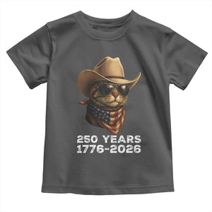 Cool Cowboy Cat 250 Years Toddler T Shirt Funny Patriotic 1776 to 2026 US Semiquincentennial TS02 Dark Heather Print Your Wear