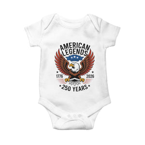 American Legends Eagle Baby Onesie 250 Years Patriotic Heritage 1776 to 2026 Semiquincentennial TS02 White Print Your Wear
