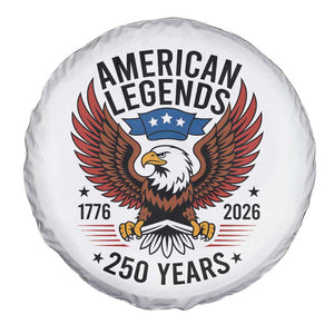 American Legends Eagle Spare Tire Cover 250 Years Patriotic Heritage 1776 to 2026 Semiquincentennial TS02 Print Your Wear
