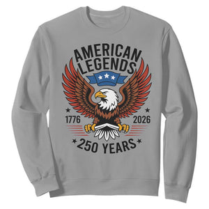 American Legends Eagle Sweatshirt 250 Years Patriotic Heritage 1776 to 2026 Semiquincentennial TS02 Sport Gray Print Your Wear