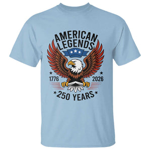 American Legends Eagle T Shirt 250 Years Patriotic Heritage 1776 to 2026 Semiquincentennial TS02 Light Blue Print Your Wear
