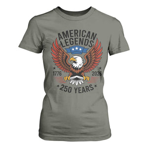 American Legends Eagle T Shirt For Women 250 Years Patriotic Heritage 1776 to 2026 Semiquincentennial TS02 Military Green Print Your Wear