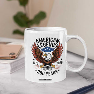 American Legends Eagle Coffee Mug 250 Years Patriotic Heritage 1776 to 2026 Semiquincentennial TS02 Print Your Wear