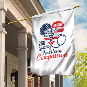 250 Years of American Compassion Garden Flag Patriotic Medical Worker TS02 Print Your Wear