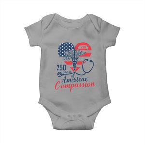 250 Years of American Compassion Baby Onesie Patriotic Medical Worker TS02 Sport Gray Print Your Wear