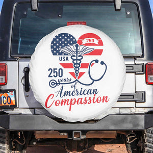 250 Years of American Compassion Spare Tire Cover Patriotic Medical Worker TS02 No hole White Print Your Wear