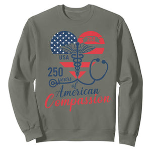 250 Years of American Compassion Sweatshirt Patriotic Medical Worker TS02 Military Green Print Your Wear