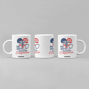 250 Years of American Compassion Coffee Mug Patriotic Medical Worker TS02 Print Your Wear