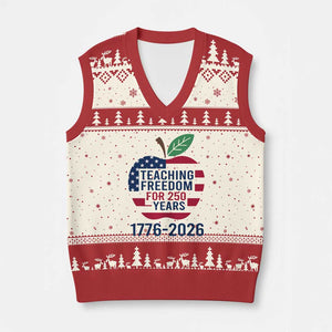 Teaching Freedom for 250 Years V-Neck Knit Sweater Vest Patriotic Teacher Tee 1776 to 2026 Semiquincentennial TS02 Beige Red Print Your Wear