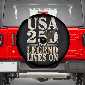 USA 250 The Legend Lives On Spare Tire Cover Patriotic Eagle for Semiquincentennial 2026 TS02 Black Print Your Wear