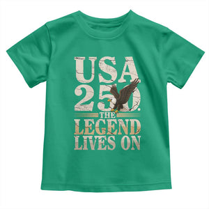 USA 250 The Legend Lives On Toddler T Shirt Patriotic Eagle for Semiquincentennial 2026 TS02 Irish Green Print Your Wear