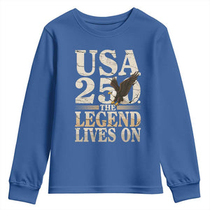USA 250 The Legend Lives On Youth Sweatshirt Patriotic Eagle for Semiquincentennial 2026 TS02 Royal Blue Print Your Wear