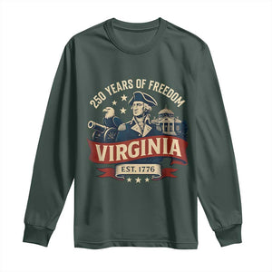 Virginia 250 Years of Freedom Long Sleeve Shirt George Washington Patriotic State Pride Est. 1776 TS02 Dark Forest Green Print Your Wear