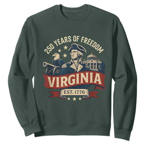 Virginia 250 Years of Freedom Sweatshirt George Washington Patriotic State Pride Est. 1776 TS02 Dark Forest Green Print Your Wear